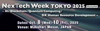NexTech Week TOKYO 2024 Spring