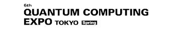 QUANTUM COMPUTING EXPO TOKYO [Spring]