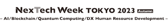 NexTech Week Tokyo [Autumn]