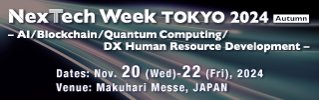 NexTech Week TOKYO 2024 Spring