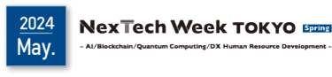 NexTech Week Tokyo [Spring]