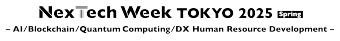 NexTech Week Tokyo [Spring]