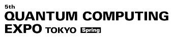 QUANTUM COMPUTING EXPO TOKYO [Spring]