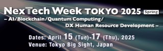 NexTech Week TOKYO 2025 Spring
