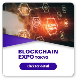 BLOCKCHAIN EXPO TOKYO [Spring]