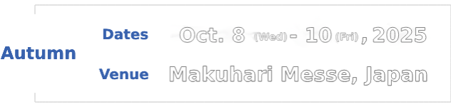 Autumn Show - Makuhari Messe, Japan -