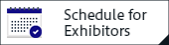 Schedule for Exhibitors