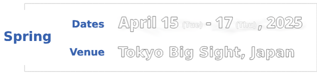 Spring Show - Tokyo Big Sight, Japan -
